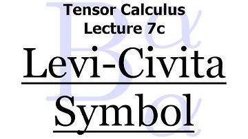 Tensor Calculus Lecture 7c: The Levi-Civita Tensors