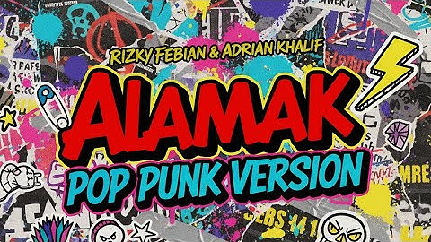 Rizky Febian & Adrian Khalif - Alamak (Pop Punk Cover)