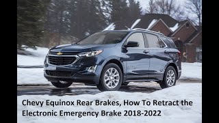 20182022 Chevy Equinox Rear Brakes, Electronic Emergency Brake