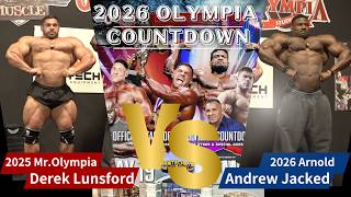 2026 BATTLE FOR MR.OLYMPIA Mr. O Champ vs. Arnold Classic Champ Derek Lunsford vs. Andrew Jacked