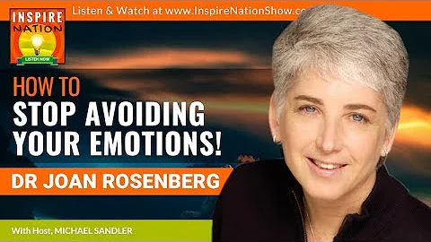 DR. JOAN ROSENBERG: Signs You're Avoiding Your Emo...