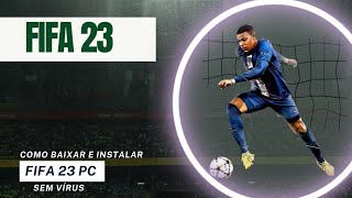 COMO BAIXAR E INSTALAR FIFA 23 PC  - SEM VÍRUS - DOWNLOAD - BUY