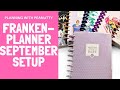 Frankenplanner September Setup | 6 Happy Planners in 1 | Building the Perfect Planner
