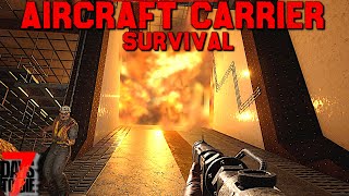 Aircraft Carrier Survival - 7 Days to Die - Ep2 - So Many Zombies, So Little Ammo! screenshot 4