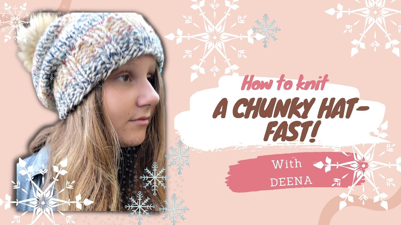 how-to-knit-a-chunky-hat-for-beginners-step-by-step-tutorial-youtube
