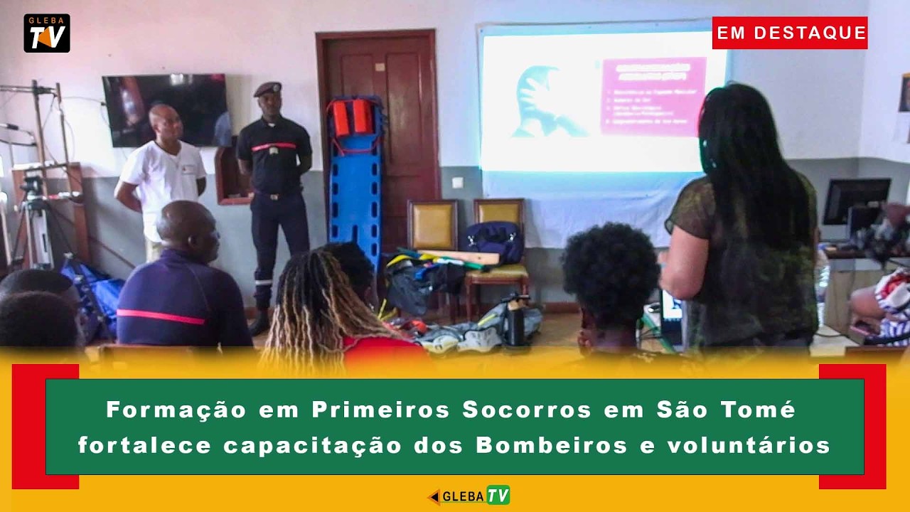 Formação em Primeiros Socorros em São Tomé fortalece capacitação dos Bombeiros e voluntários