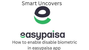 How to enable disable biometric option in easypaisa app