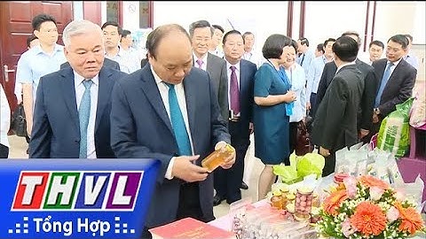 THVL | Hội nghị xúc tiến đầu tư và phát động khởi nghiệp tỉnh Sóc Trăng 2018