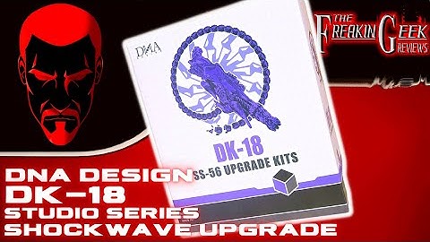 DNA Design DK-18 Studio Series Shockwave UPGRADE: EmGo