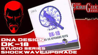 DNA Design DK-18 Studio Series Shockwave UPGRADE: EmGo's Transformers Reviews N' Stuff