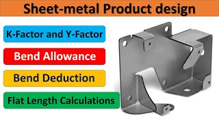 KFactor, Yfactor, Bend Allowance and bend deduction in detail | Flat length calculation of sheet