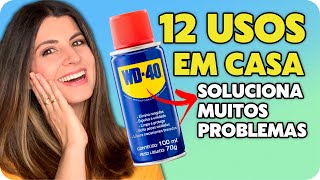 12 USOS DO WD-40 PARA SOLUCIONAR PROBLEMAS EM CASA
