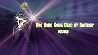 Hag Build Guide Dead by Daylight  2021