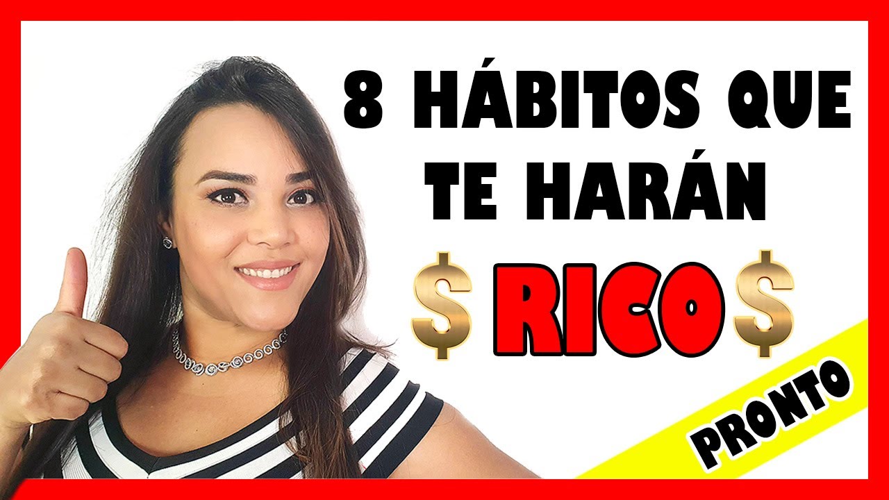 8 HÁBITOS que convierte un bajo SALARIO en RIQUEZA 💰💲, PROSPERIDAD y  ABUNDANCIA en muy POCO tiempo