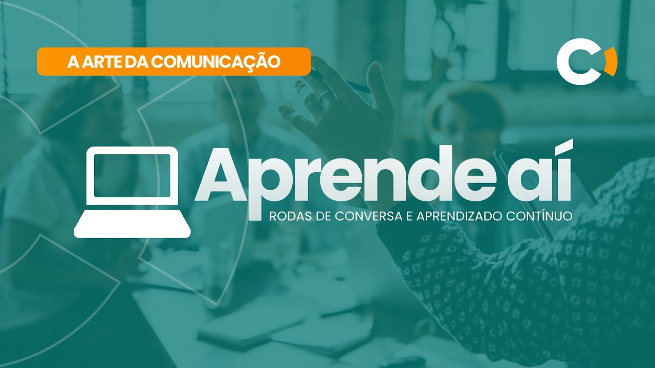 A arte da comunicação - Aprende Aí Dtec