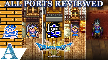 Which Version of Dragon Quest III Should You Play? - All Ports Reviewed & Compared