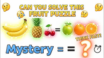 🧩 Title:Can You Solve This Fruit Puzzle Faster Than Me? 🧠🍌🍍🍊