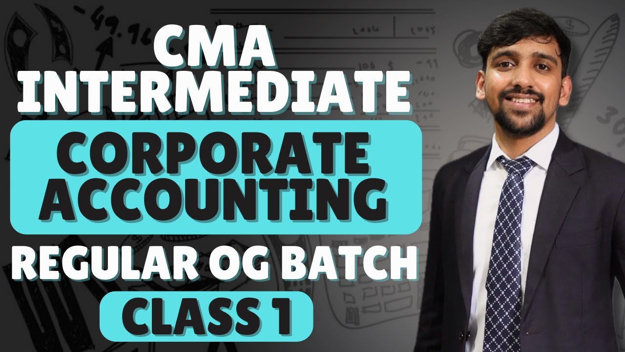 CMA Inter Corporate Accounting | Class 1 | Group 2 - YouTube