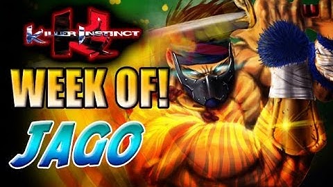 JAGO ARMY GROWS - Week Of! Jago Part 1 (Killer Instinct)