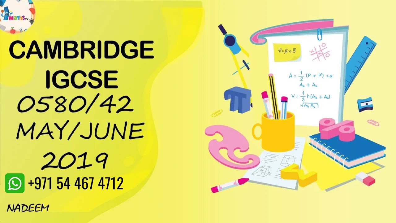 0580/42/M/J/19 Worked Solutions| IGCSE Math Paper 2019 (EXTENDED) | Science And Math