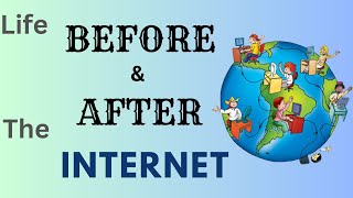 Life before & after the internet | Advantages & disadvantages of Internet | Write with Ayesha