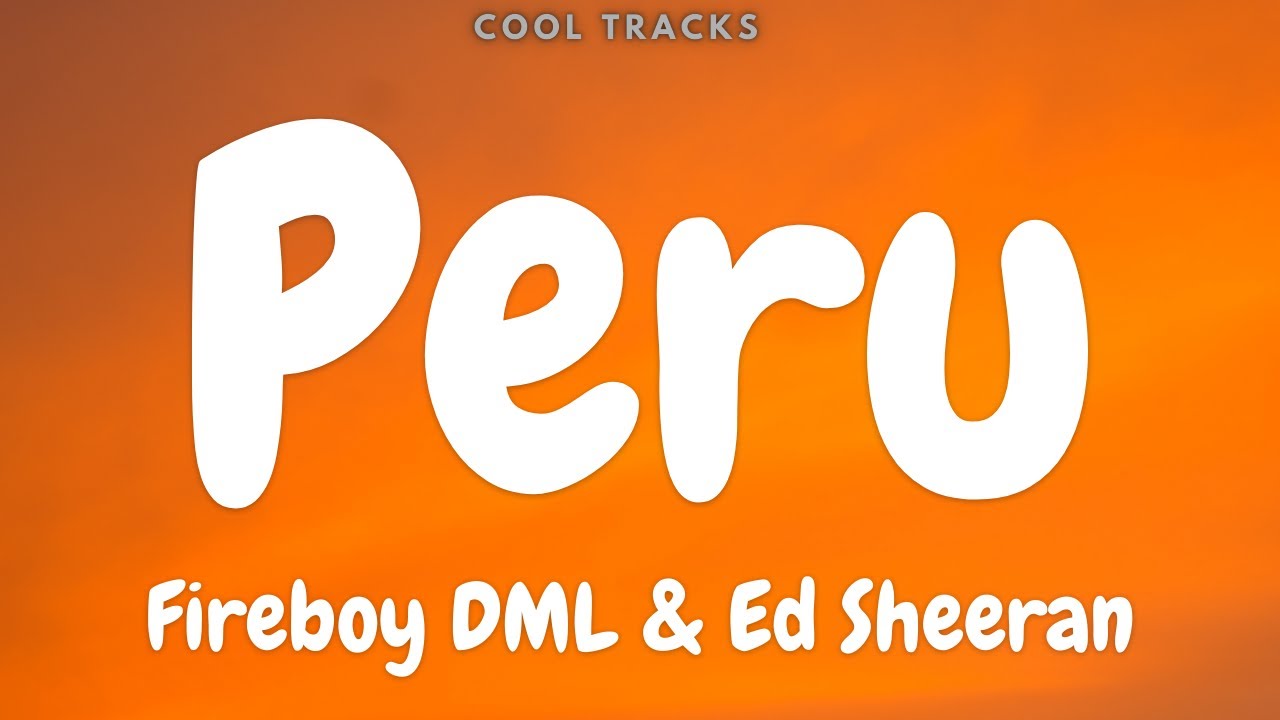 Fireboy DML  Ed Sheeran   Peru Audio