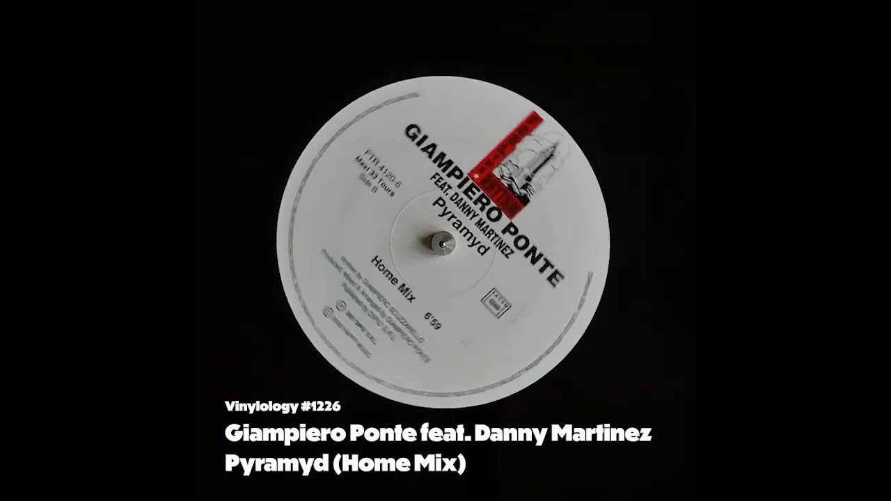 Giampiero Ponte feat  Danny Martinez -  Pyramyd (Home Mix)