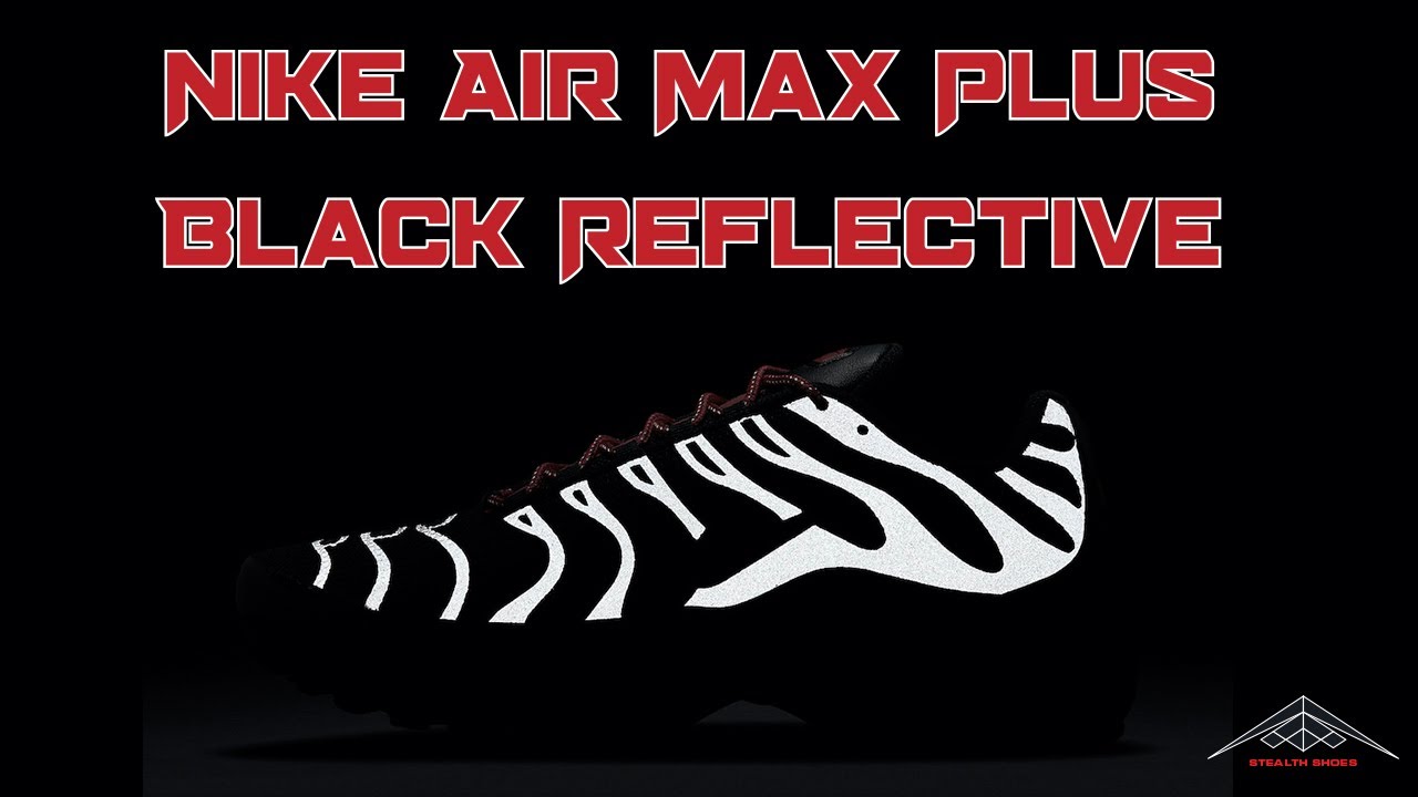 air max plus black reflective
