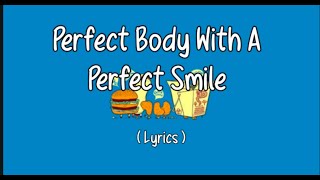 Perfect Body With A Perfect Smile Lyrics - Charly Black Perfect Body With A Perfect Smile Lyrics