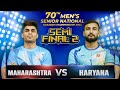 Semi final  maharashtra vs hariyana  70th senior national mens 2024