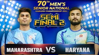 SEMI FINAL - MAHARASHTRA VS HARIYANA | 70TH SENIOR NATIONAL MEN'S 2024