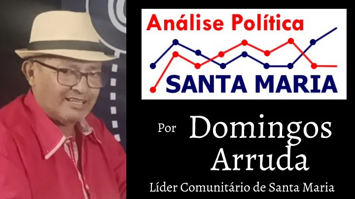 Anlise Poltica Santa Maria por Domingos Arruda