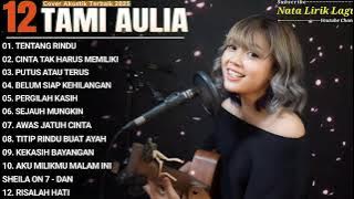 Tami Aulia Full Album -  Tentang Rindu | Cover Akustik Terbaik 2025