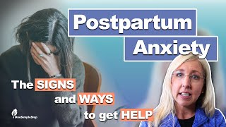 Postpartum Anxiety | Signs and Ways to Get Help