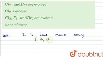 When solution of KCl, KF and KBr are treated with I_(2) ? | 12 | QUALITATIVE ANALYSIS (ANION) | ...
