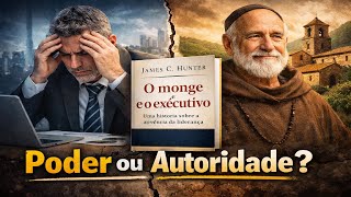 O monge e o executivo (James C. Hunter) | Vandeir Freire