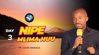 #LIVE: 27/07/2021 DAY 3 - MAKAMBI MTAA WA NYAHANGA - NIPE MLIMA HUU: PR. DAVID MMBAGA (1)