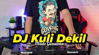 DJ Kuli Dekil - Made Gunawan Full Bass Style Disco Latin || Rean Fvnky Remix