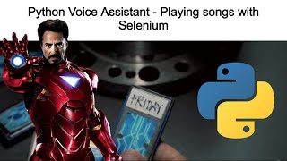 Python Voice Assistant - Playing songs with Selenium