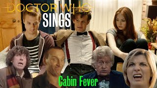 Doctor Who Sings - Cabin Fever