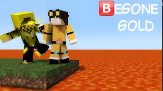 Begone Gold.mp4
Im bored.
Sum random stuf.
Soundz r from minecraft and pepper sound pack thing. Begone Gold.mp4