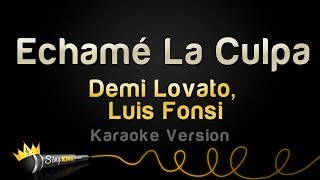 Luis Fonsi, Demi Lovato - Echamé La Culpa (Karaoke Version) chords