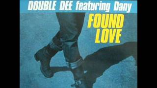 DOUBLE DEE - Found Love (Fullhouse Mix)