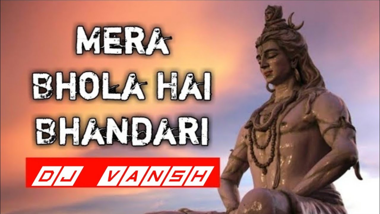 Mera bhola hai bhandari krta nandi ki sawari || FULL EDM DROP MIX || DJ MIX SONG || DJ VansH 2K19 Mera bhola hai bhandari krta nandi ki sawari || FULL EDM DROP MIX || DJ MIX SONG || DJ VansH 2K19 #1