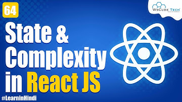 Understanding State and its Complexity in React JS | React JS Weather App Project  #64
