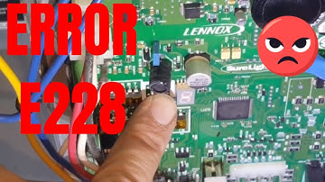 LENNOX SLP98 ERROR CODE E228