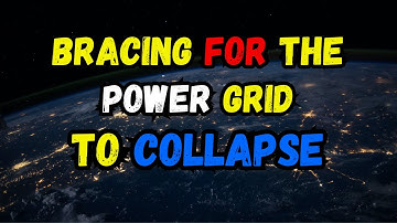 When the Lights Go Out! Surviving a Power Grid Collapse! Pt 1