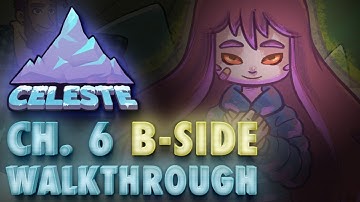 Celeste Chapter 6 "Reflection" B-Side Gameplay Walkthrough
