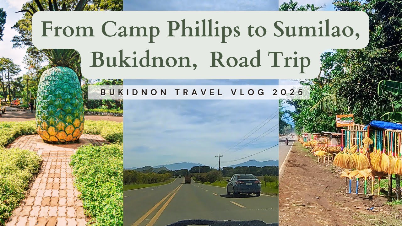 Road Trip from Camp Phillips, Manolo Fortich to Sumilao & Scenic Routes | Bukidnon Travel Vlog 2025