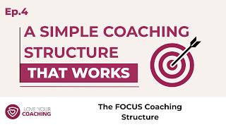 Details The FOCUS Structure | Coaching structures Episode 4 News